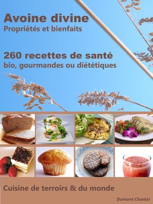 cover image of Avoine divine, propriétés et bienfaits, 260 recettes de santé